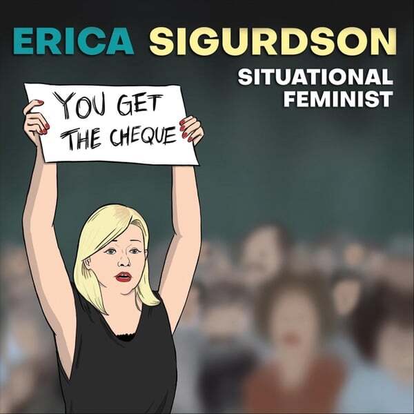 Cover art for Situational Feminist: You Get the Cheque (Live)